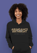 “Abundance Is My Birthright” Hoodie