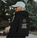 “The Universe Does Not Comprehend, It Confirms” Hoodie